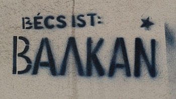 Becs is Balkan. (novala)
